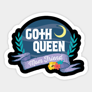 Goth Queen Mom Friend Sticker